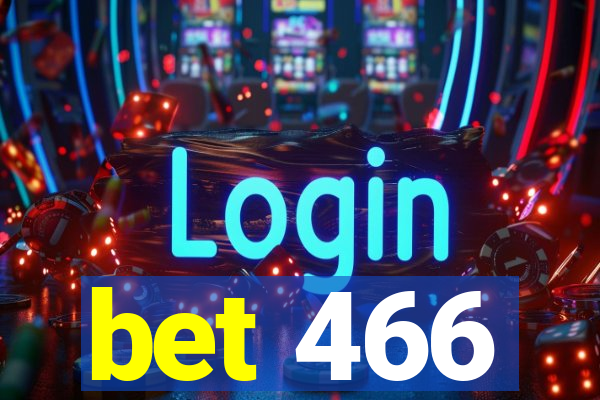 bet 466